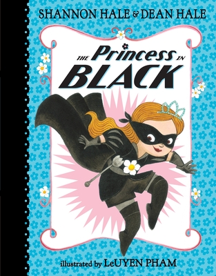 The Princess in Black By Shannon Hale, Dean Hale, Leuyen Pham (Illustrator) Cover Image