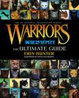 Warriors: The Ultimate Guide (Warriors Field Guide) By Erin Hunter, Wayne McLoughlin (Illustrator) Cover Image