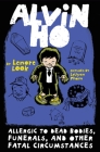 Alvin Ho: Allergic to Dead Bodies, Funerals, and Other Fatal Circumstances By Lenore Look, Leuyen Pham (Illustrator) Cover Image