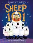 Sheep 101 By Richard T. Morris, LeUyen Pham (Illustrator) Cover Image