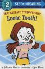 Freckleface Strawberry: Loose Tooth! (Step into Reading) By Julianne Moore, Leuyen Pham (Illustrator) Cover Image