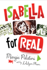 Isabella for Real By Margie Palatini, LeUyen Pham (Illustrator) Cover Image