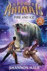 Fire and Ice (Spirit Animals, Book 4) By Shannon Hale Cover Image