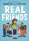 Real Friends By Shannon Hale, LeUyen Pham (Illustrator) Cover Image