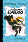 La Princesa de Negro (the Princess in Black) (La Princesa de Negro 1 / The Princess in Black (Book 1)) By Shannon Hale, Dean Hale Cover Image