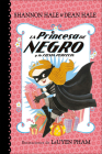 La Princesa de Negro Y La Fiesta Perfecta (the Princess in Black and the Perfect (La Princesa de Negro 2 / The Princess in Black (Book 2)) By Shannon Hale, Dean Hale Cover Image