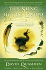 The Song of the Dodo: Island Biogeography in an Age of Extinctions By David Quammen Cover Image