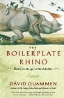 The Boilerplate Rhino: Nature in the Eye of the Beholder By David Quammen Cover Image