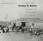 Solomon D. Butcher: Photographing the American Dream By John E. Carter Cover Image