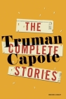 The Complete Stories By Truman Capote Cover Image