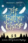 The Feather Chase (Crime-Solving Cousins Mysteries Book 1) By Shannon L. Brown Cover Image