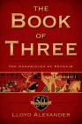 The Book of Three, 50th Anniversary Edition: The Chronicles of Prydain, Book 1 By Lloyd Alexander, Shannon Hale (Introduction by) Cover Image