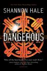 Dangerous By Shannon Hale Cover Image