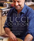 The Tucci Cookbook By Stanley Tucci, Francesco Tonelli (By (photographer)) Cover Image