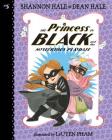 The Princess in Black and the Mysterious Playdate: #5 By Shannon Hale, Dean Hale, Leuyen Pham (Illustrator) Cover Image