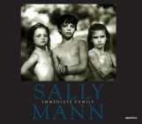 Sally Mann: Immediate Family By Sally Mann (Photographer), Sally Mann (Text by (Art/Photo Books)), Reynolds Price (Afterword by) Cover Image