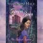 Forest Born (Books of Bayern #4) By Shannon Hale, A. Full Cast (Read by) Cover Image