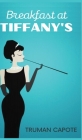 Breakfast at Tiffany's By Truman Capote Cover Image