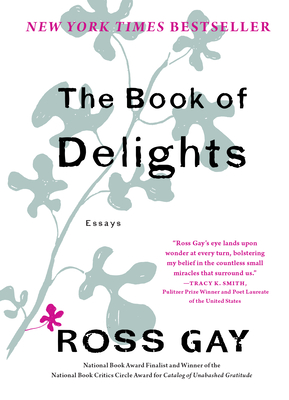 The Book of Delights: Essays By Ross Gay Cover Image