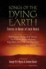 Songs of the Dying Earth: Short Stories in Honor of Jack Vance By George R. R. Martin (Editor), Gardner Dozois (Editor) Cover Image