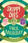 Skippy Dies: A Novel By Paul Murray Cover Image