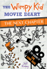 The Wimpy Kid Movie Diary: The Next Chapter (Diary of a Wimpy Kid) By Jeff Kinney Cover Image