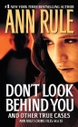 Don't Look Behind You: Ann Rule's Crime Files #15 By Ann Rule Cover Image