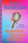 Beautiful Maria of My Soul By Oscar Hijuelos, Lori Marie Carlson-Hijuelos (Foreword by) Cover Image