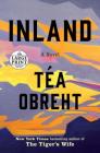 Inland: A Novel By Téa Obreht  Cover Image